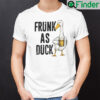 Frunk As Duck T Shirt