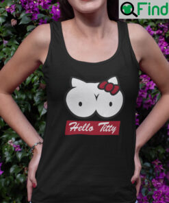 Hello Titty Tank Top Shirt Hello Kitty Meme