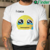 I Caca Shirt Emoji Crying