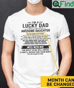 Im A Lucky Dad Personalized Shirt I Have A Freaking Awesome Daughter