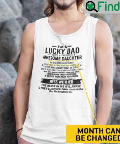 Im A Lucky Dad Personalized Tank Top Shirt I Have A Freaking Awesome Daughter