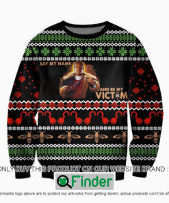 Candyman Say My Name And Be My Victim Ugly Christmas Sweater Sweatshirt LIMITED EDITION