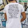 Computer Games Dont Affect Kids Shirt I Mean If Pac Man Affected Us As Kids
