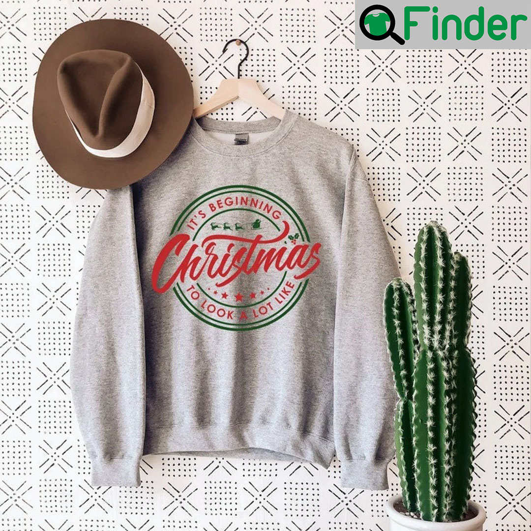 Its Beginning to Look a Lot Like Christmas Hoodie Shirt Its Beginning to Look a Lot Like Christmas Hoodie Shirt