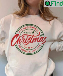 Its Beginning to Look a Lot Like Christmas T Shirt