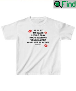 Je Slay French Conjugation Shirt