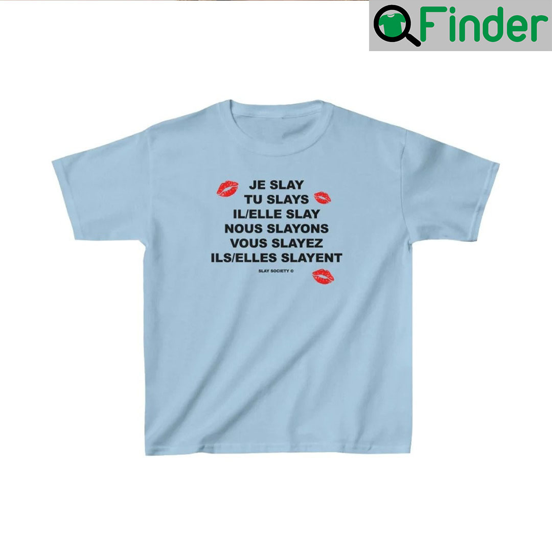 Je Slay French Conjugation T Shirt Je Slay French Conjugation T Shirt