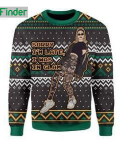 Dorit Kemsley RHOBH Sorry Im Late I Was In Glam Ugly Christmas Sweatshirt