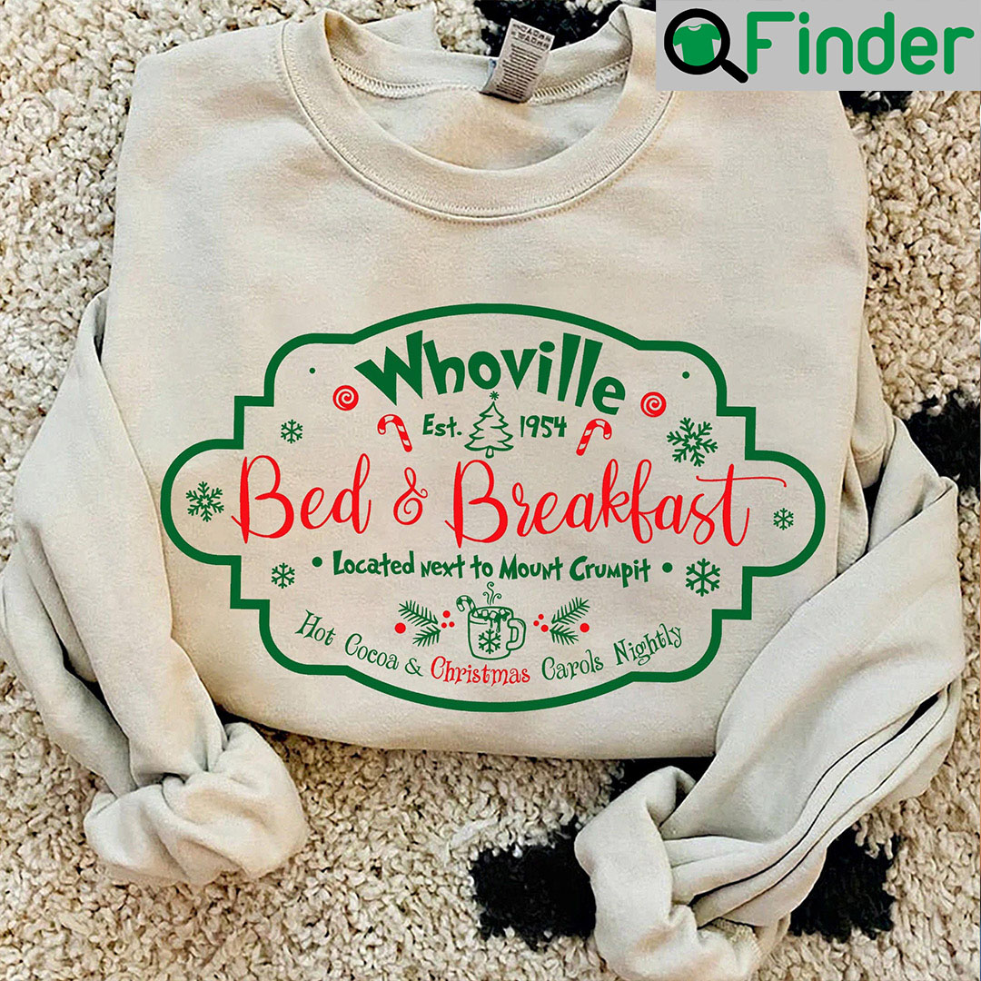 Whoville Bed And Breakfast Christmas Sweatshirt Whoville Bed And Breakfast Christmas Sweatshirt