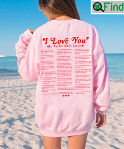 2022 I Love You In Taylor Swift Lyrics Sweater