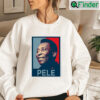 Pele Smile Rest In Peace Unisex Sweatshirt