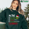 The Grinch Christmas Schedule Funny Sweatshirt Grinch Funny Crewneck Cute Christmas Hoodie Cozy Holiday Sweatshirt Grinch Gift