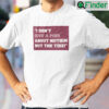 The Tide I Dont Give A Piss Unisex T shirt