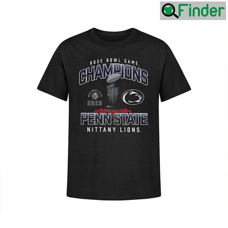 2023 Rose Bowl Game Champions Penn State Football T Shirt 2023 Rose Bowl Game Champions Penn State Football T Shirt