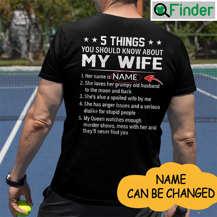 5 Things You Should Know About My Wife Personalized Shirt 5 Things You Should Know About My Wife Personalized Shirt