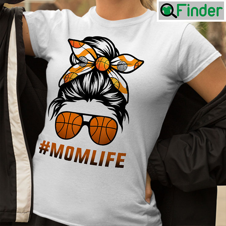 Basketball Mom Shirt Mom Life Basketball Mothers Day Messy Bun Basketball Mom Shirt Mom Life Basketball Mothers Day Messy Bun