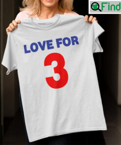 Buffalo Sabres Love For 3 Damar Hamlin T Shirt