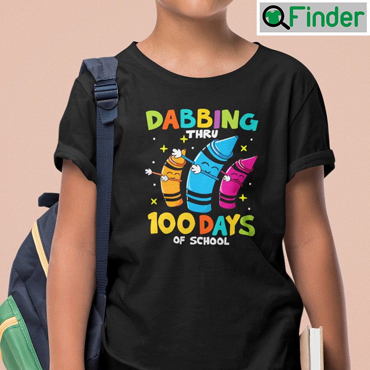 Dabbing Thru 100 Days Of School Shirt Dabbing Thru 100 Days Of School Shirt