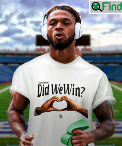 Did We Win Damar Hamlin Shirt