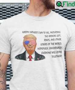 Donald Trump Happy Fathers Day Shirt Funny Trump Saying