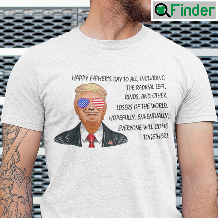 Donald Trump Happy Fathers Day Shirt Funny Trump Saying Donald Trump Happy Fathers Day Shirt Funny Trump Saying
