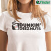 Dunkin Deez Nuts Shirt