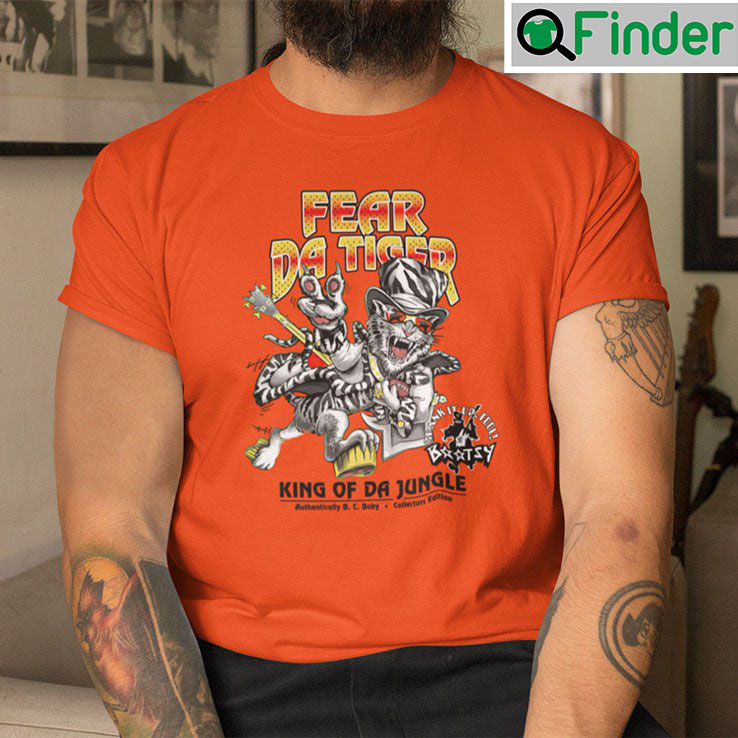 Fear The Tiger Unisex Shirt Fear Da Tiger Fear The Tiger Unisex Shirt Fear Da Tiger