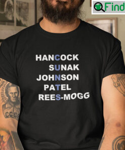 Hancock Sunak Johnson Patel Rees Mogg Cunts Shirt