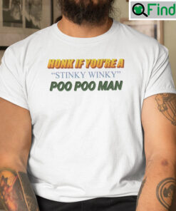Honk If Youre A Stinky Winky Poo Poo Man Shirt