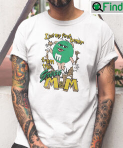 I Got My First Boner From The Green MM Shirt