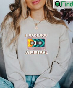 I Make You A Mixtape Retro Party Sweatshirt