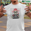 If I Had Feelings Theyd Be For You Skeleton Shirt Valentines Day