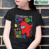 Im Ready To Crush 3rd Grade Among Us T Shirt