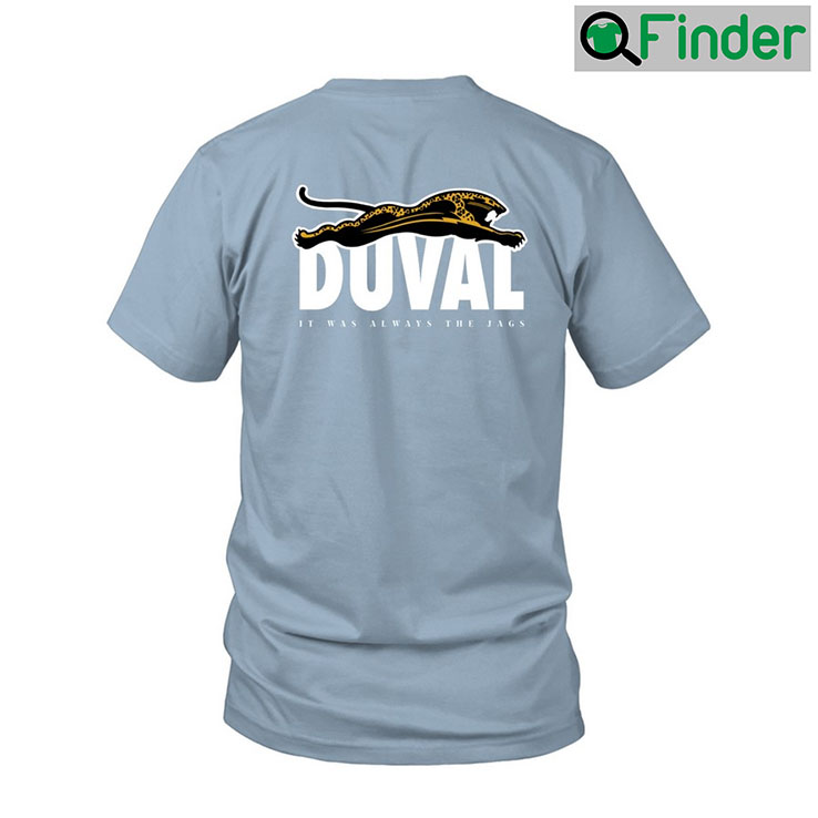 It Was Always The Jags Crewneck Shirt It Was Always The Jags Crewneck Shirt
