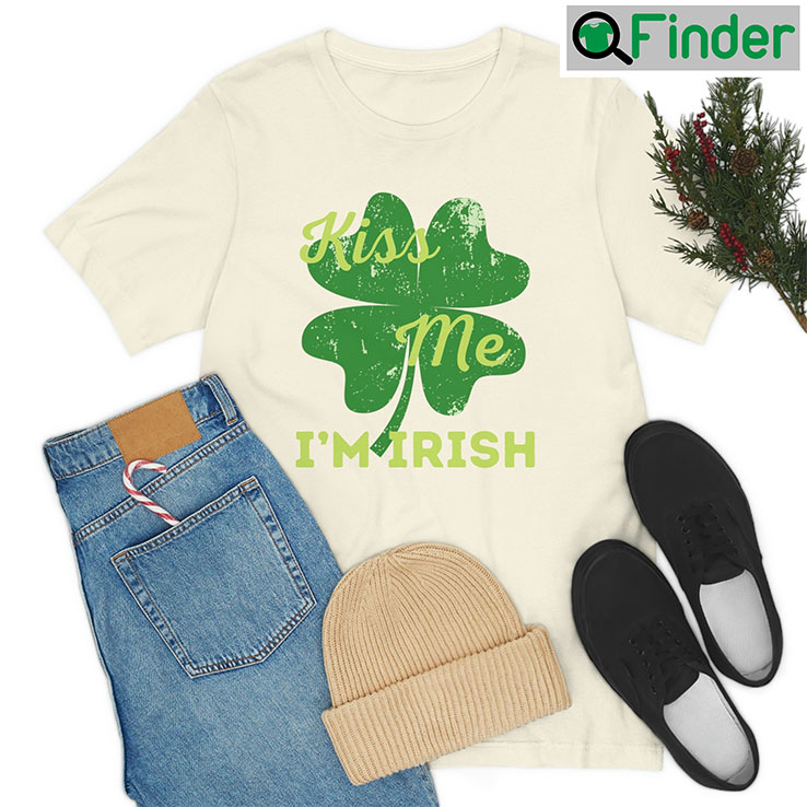Kiss Me Im Irish St Patrick Shirt Kiss Me Im Irish St Patrick Shirt