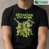 Legalize Cocaine Shirt Ninja Turtles