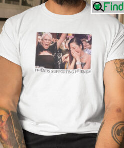 Michelle Yeoh Jamie Lee Curtis Shirt FRIENDS Supporting FRIENDS