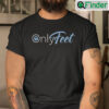 Only Feet T Shirt Foot Fetishism