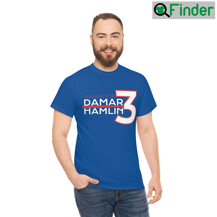 Praying For Damar Hamlin 3 T Shirts Praying For Damar Hamlin 3 T Shirts