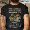 Wise Men Say Forgiveness Is Devine Shirt Turtle Ugly Christmas