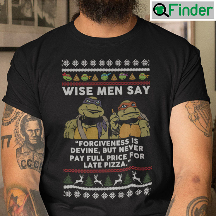 Wise Men Say Forgiveness Is Devine Shirt Turtle Ugly Christmas Wise Men Say Forgiveness Is Devine Shirt Turtle Ugly Christmas