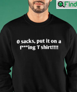 0 Sacks Put It On A Fucking shirt Chiefs Parade 2023