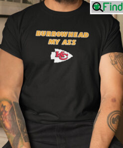Burrowhead My Ass Shirt Travis Kelce