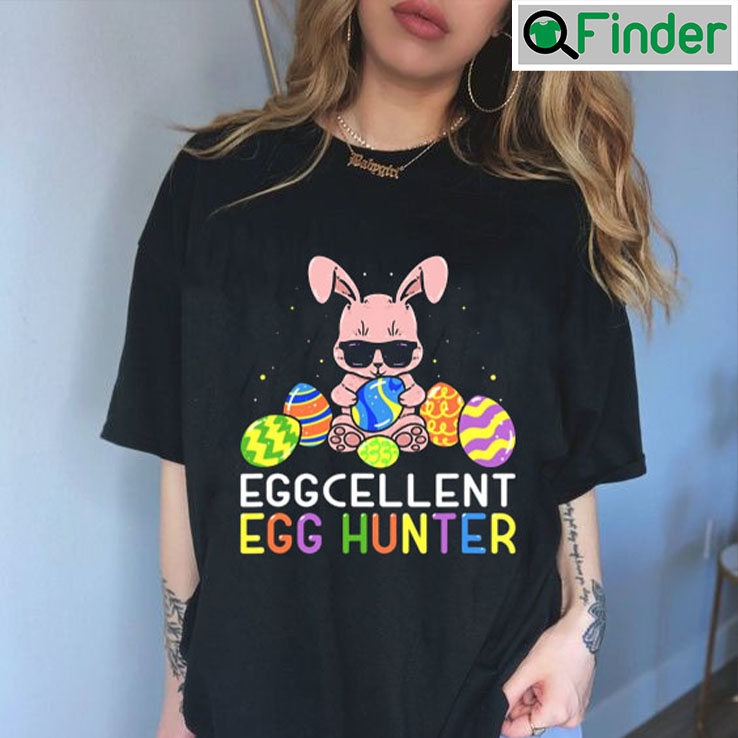 Eggcellent Egg Hunter Easter Bunny Tee Eggcellent Egg Hunter Easter Bunny Tee