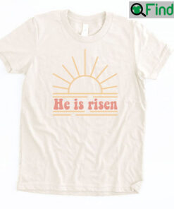 He Is Risen Christian Easter Shirt