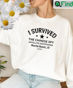 I Survived The Chinese Spy Satellite Shootdown Balloon Sweatshirt