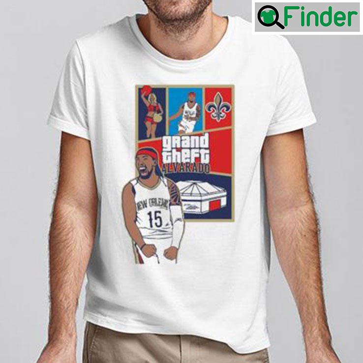 Jose Alvarado Grand Theft Alvarado Shirt Jose Alvarado Grand Theft Alvarado Shirt
