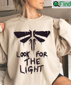 Look For The Light Last Of Us Sweatshirt