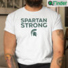 MSU Spartan Strong T Shirt