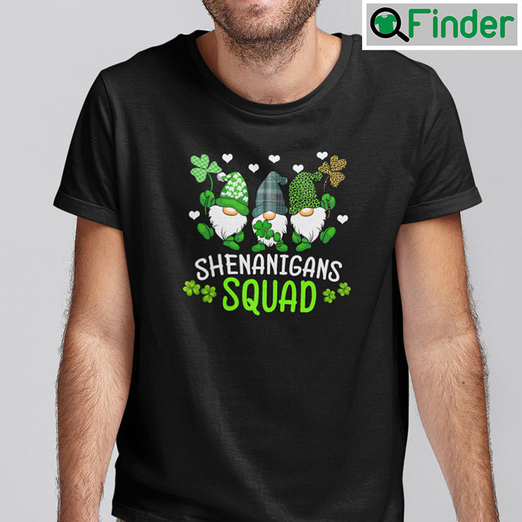 Shenanigans Squad St Patricks Day Gnomes Shirt Shenanigans Squad St Patricks Day Gnomes Shirt